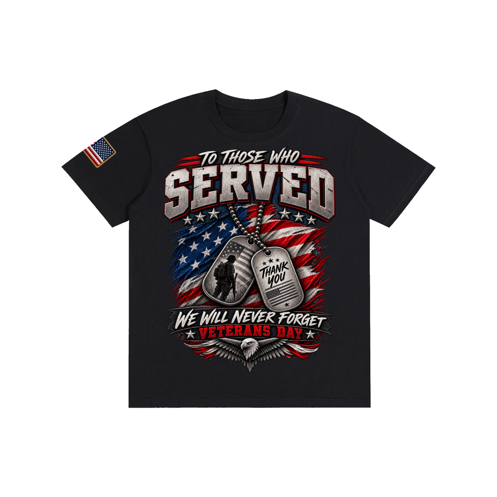 Oak District “To Those Who Served” Veterans Day Unisex T-Shirt – Honor & Remembrance Patriotic Graphic Tee
