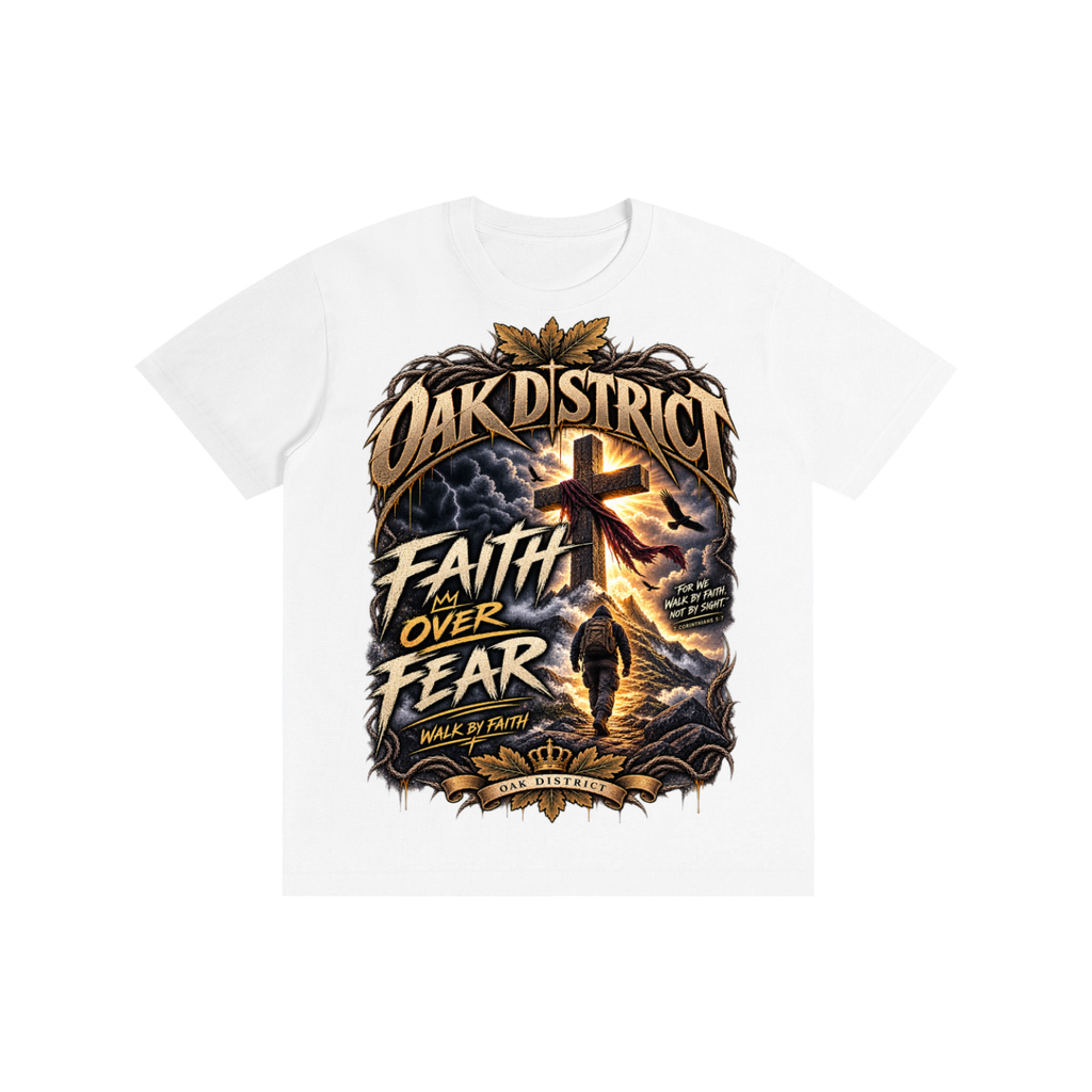 Oak District — Faith Over Fear Unisex T-Shirt